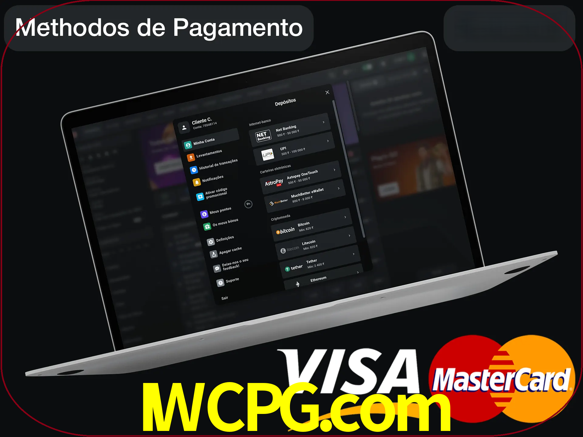 Use seu método de depósito preferido.